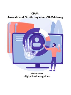 cover image of Auswahl und Einführung einer CIAM-Lösung